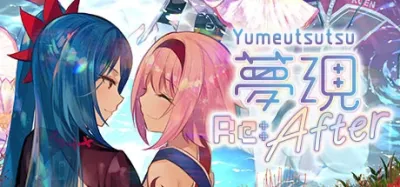 【PC】梦・现 Re：After｜Yumeutsutsu Re:After